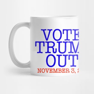 VOTE TRUMP OUT! (Patriot Version) Mug